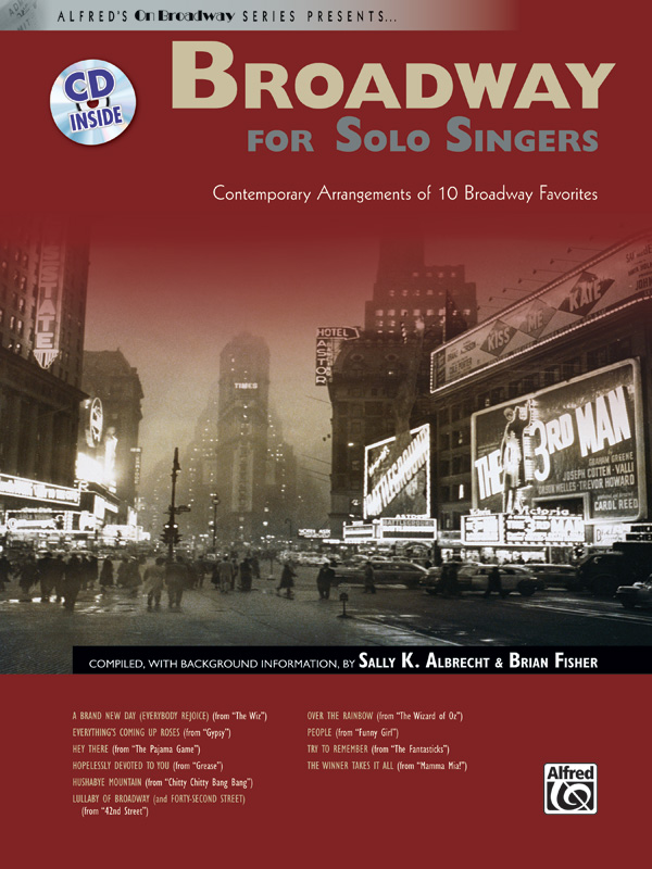 Sally K. Albrecht and Brian Fisher : Broadway for Solo Singers : Solo : Songbook & CD : Sally K. Albrecht : 038081311104  : 00-28566