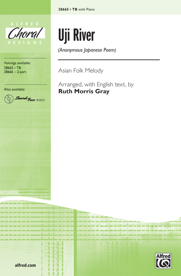 Uji River : TB : Ruth Morris Gray : Sheet Music : 00-28665 : 038081312095 