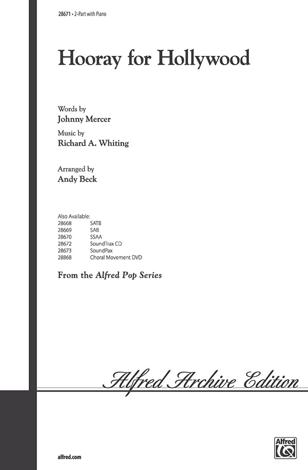 Hooray for Hollywood : 2-Part : Andy Beck : Richard A. Whiting : Sheet Music : 00-28671 : 038081312156 