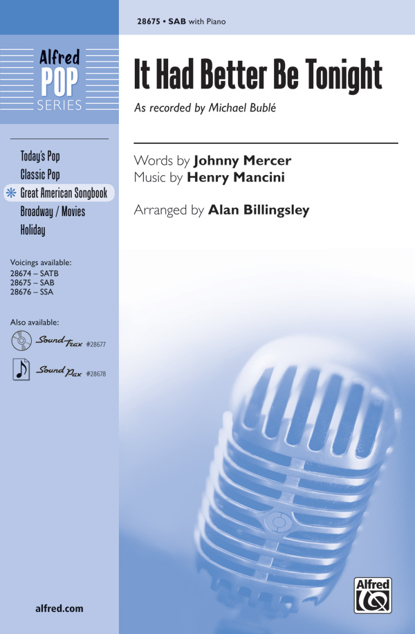 It Had Better Be Tonight : SAB : Alan Billingsley : Henry Mancini : Michael Buble : Pink Panther : Sheet Music : 00-28675 : 038081312194 