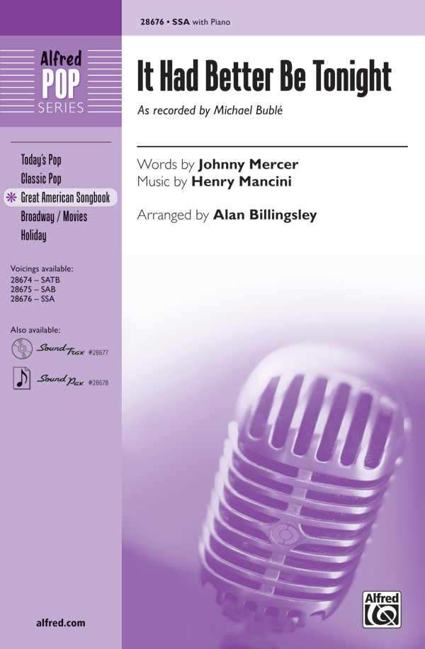 It Had Better Be Tonight : SSA : Alan Billingsley : Henry Mancini : Michael Buble : Pink Panther : Sheet Music : 00-28676 : 038081312200 