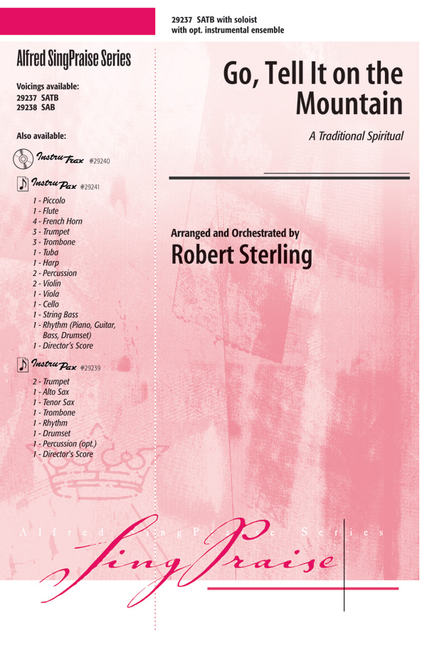 Go, Tell It on the Mountain : SATB : Robert Sterling : Sheet Music : 00-29237 : 038081315874 