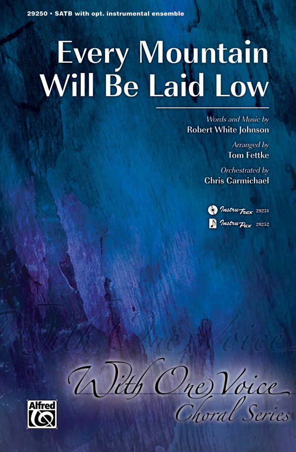 every-mountain-will-be-laid-low-satb-choral-octavo-robert-white