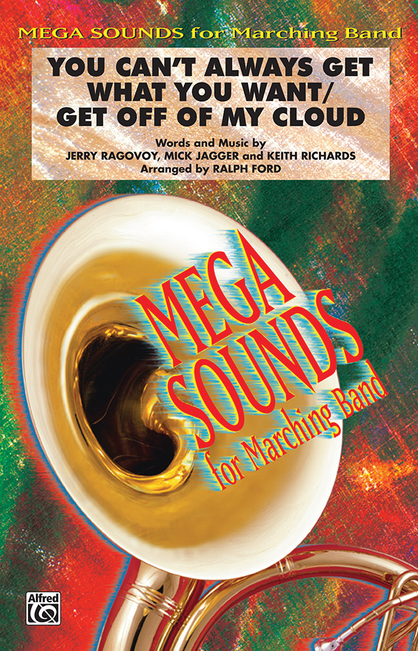 You Can’t Always Get What You Want / Get Off of My Cloud