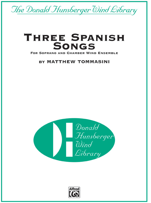 Three Spanish Songs (for Soprano and Wind Ensemble)