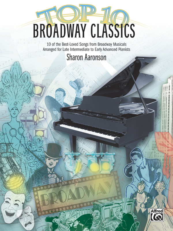 Top 10 Broadway Classics: Piano Book