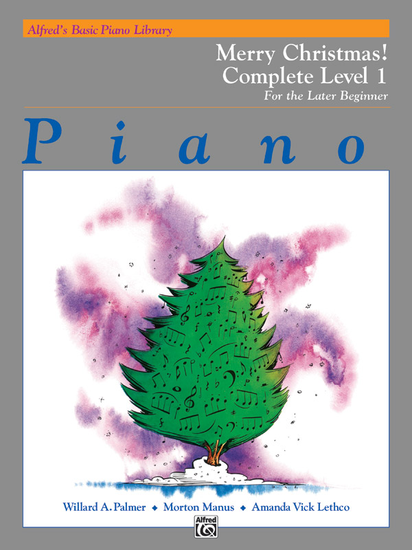 Alfred’s Basic Piano Library: Merry Christmas! Complete Book 1 (1A/1B) Alfred’s Basic Piano Library: Merry Christmas! Complete Book 1 (1A/1B)
