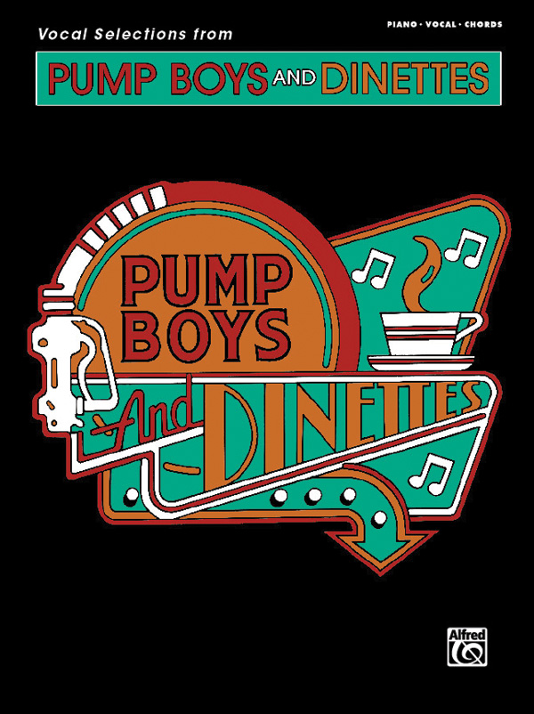 Various : Pump Boys and Dinettes : Solo : Songbook : 038081334318  : 00-30888