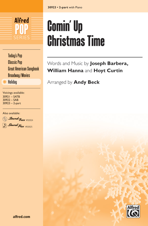 Comin' Up Christmas Time : 2-Part : Andy Beck : Sheet Music : 00-30923 : 038081336954 