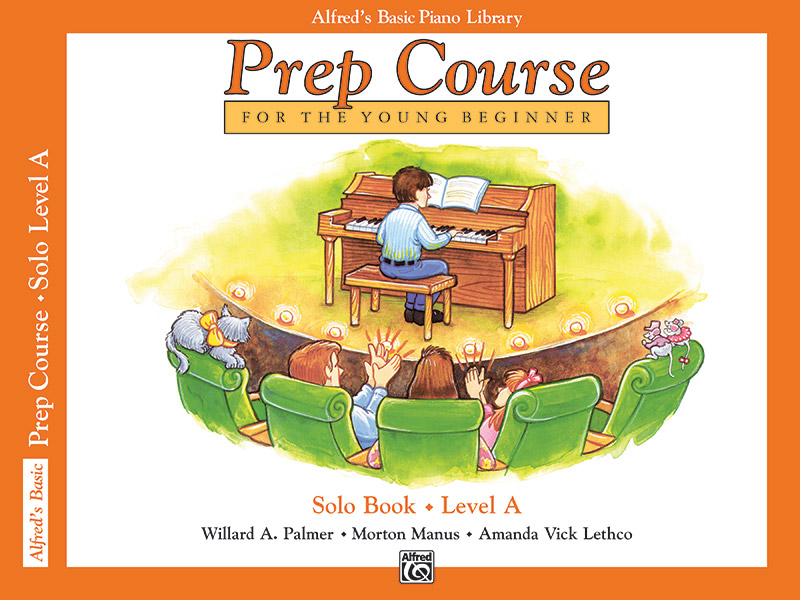 Alfred’s Basic Piano Prep Course: Solo Book A Alfred’s Basic Piano Prep Course: Solo Book A
