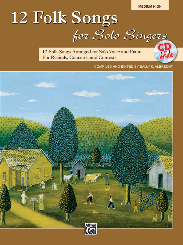 Sally K. Albrecht : 12 Folk Songs for Solo Singers - Medium High Voice : Solo : Songbook & CD : 038081338187  : 00-31046