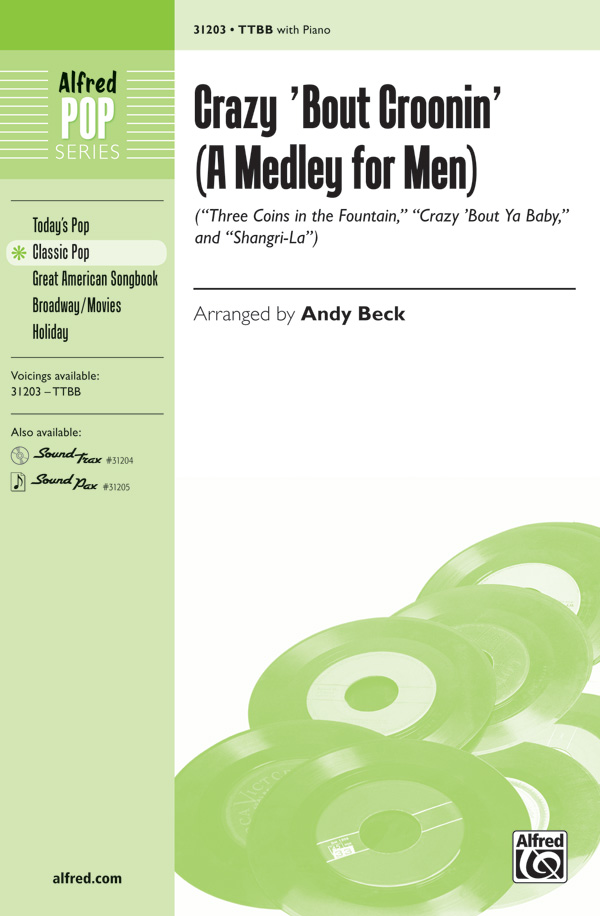 Crazy 'Bout Croonin' (A Medley for Men) : TTBB : Andy Beck : Forever Plaid : Sheet Music : 00-31203 : 038081339740 