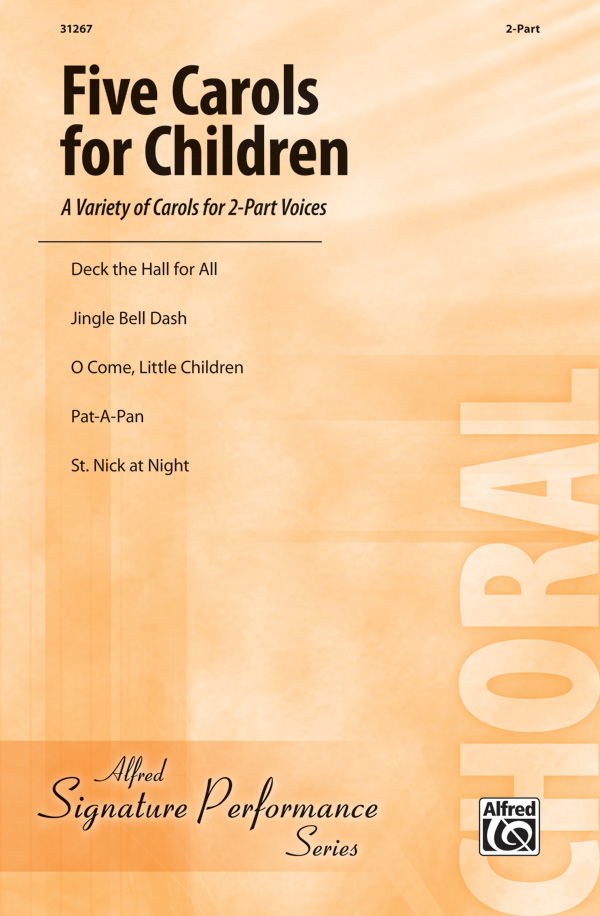 Various Arrangers : Five Carols for Children : 2-Part : Songbook : 038081340357  : 00-31267