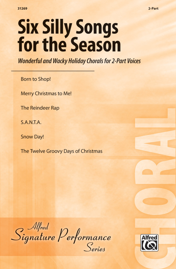 Various Arrangers : Six Silly Songs of the Season : 2-Part : Songbook : 038081340371  : 00-31269