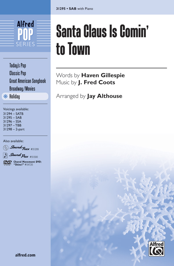 Santa Claus Is Comin' to Town : SAB : Jay Althouse : Sheet Music : 00-31295 : 038081340630 