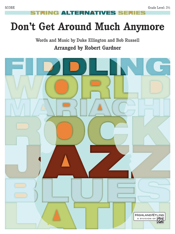 Don’t Get Around Much Anymore