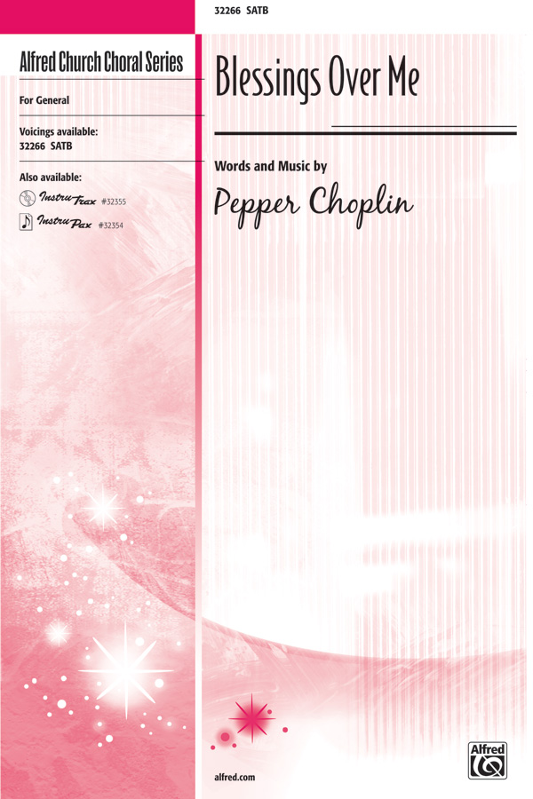 Blessings Over Me : SATB : Pepper Choplin : Pepper Choplin : Sheet Music : 00-32266 : 038081346700 