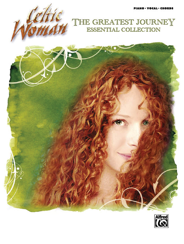 Celtic Woman : The Greatest Journey Essential Collection : Solo : Songbook : 038081356068  : 00-32722