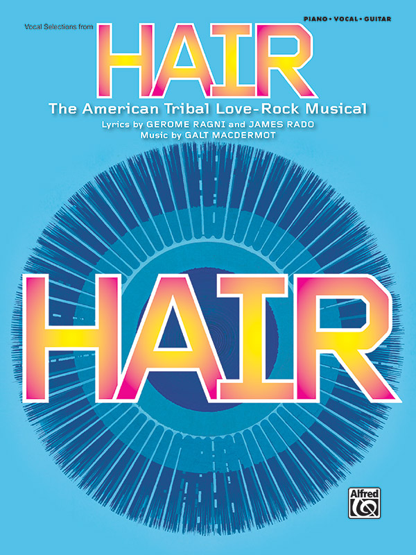 Various : Hair: Vocal Selections (Broadway Edition) : Solo : Songbook : 038081356242  : 00-32729