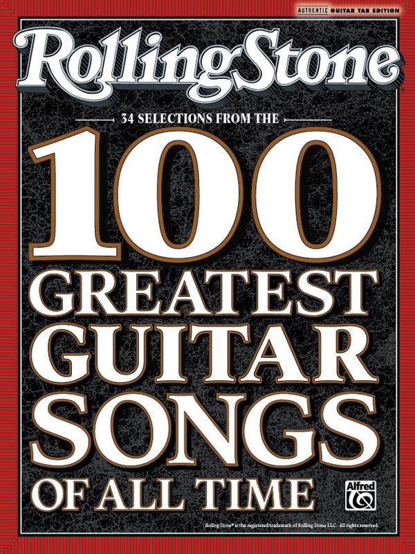 Rolling Stone: Selections from the 100 Greatest Guitar Songs of All Time:  Authentic Guitar TAB Book | Alfred Music