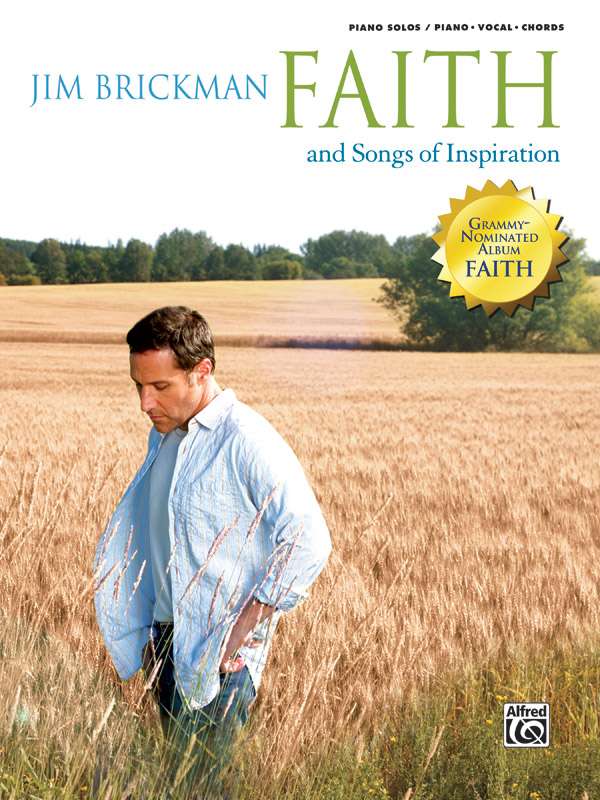 Jim Brickman : Faith and Songs of Inspiration : Solo : Songbook : 038081357423  : 00-32828