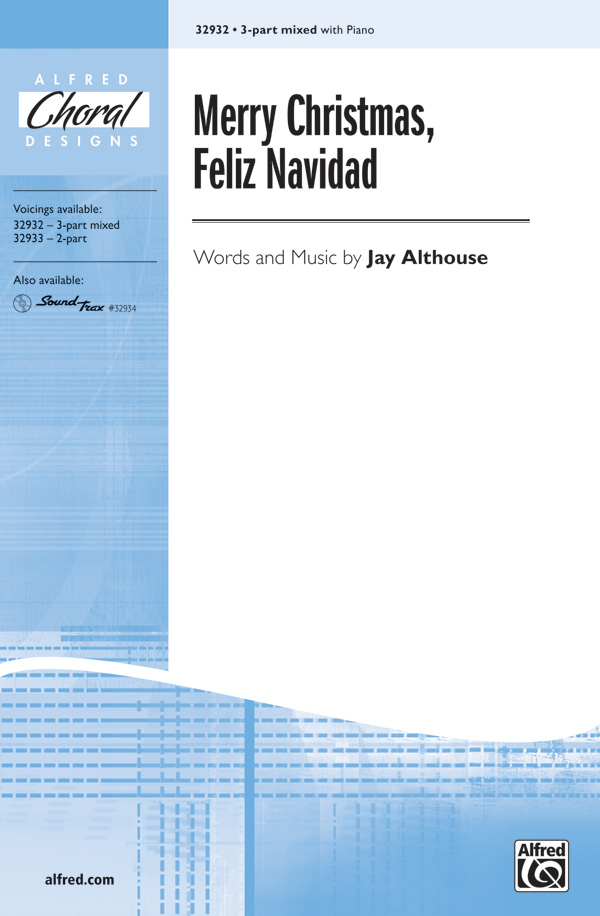 Merry Christmas, Feliz Navidad: 3-Part Mixed Choral Octavo: Jay ...