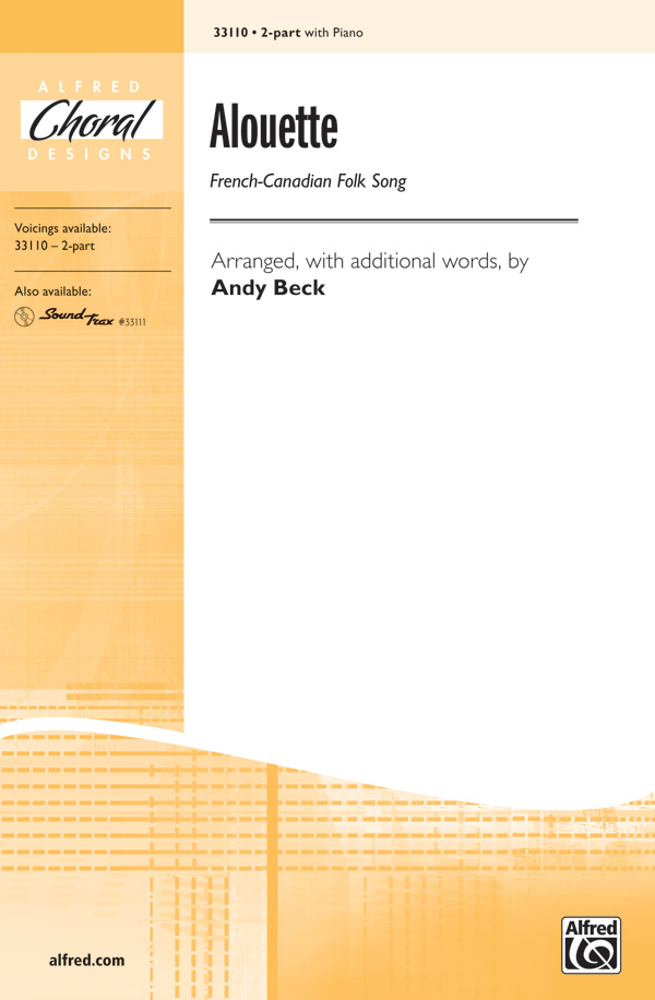 Alouette : 2-Part : Andy Beck : Songbook : 00-33110 : 038081360188 