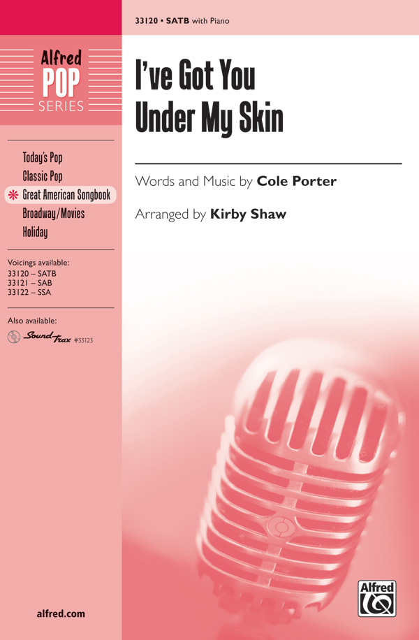 I've Got You Under My Skin : SATB : Kirby Shaw : Cole Porter : 1 CD : 00-33120 : 038081360287 