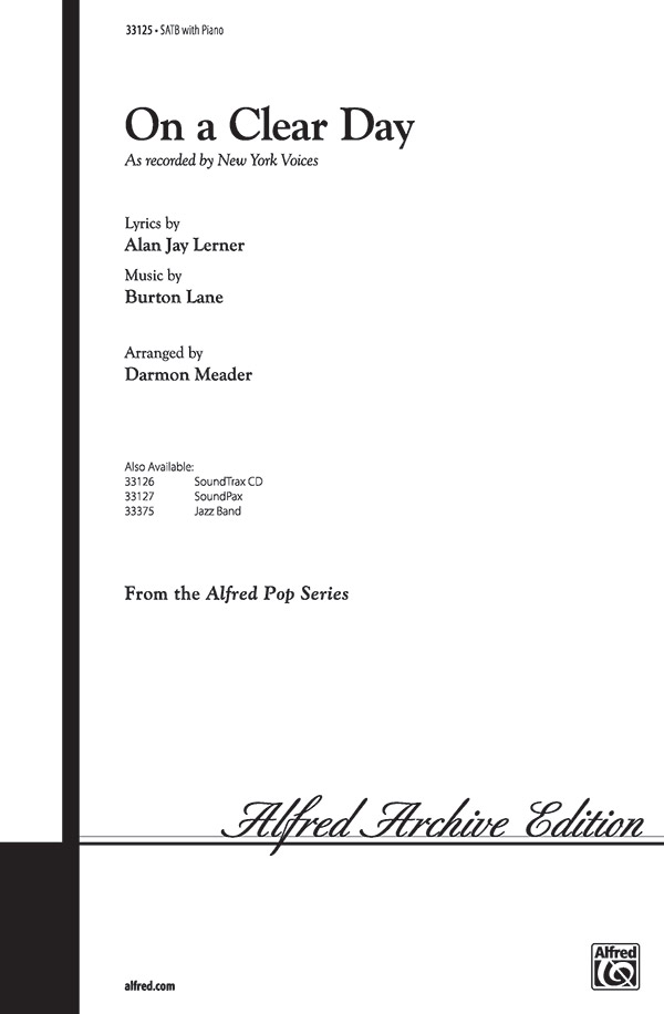 On a Clear Day : SATB : Darmon Meader : Burton Lane : New York Voices : On a Clear Day You Can See Forever : Sheet Music : 00-33125 : 038081360331 