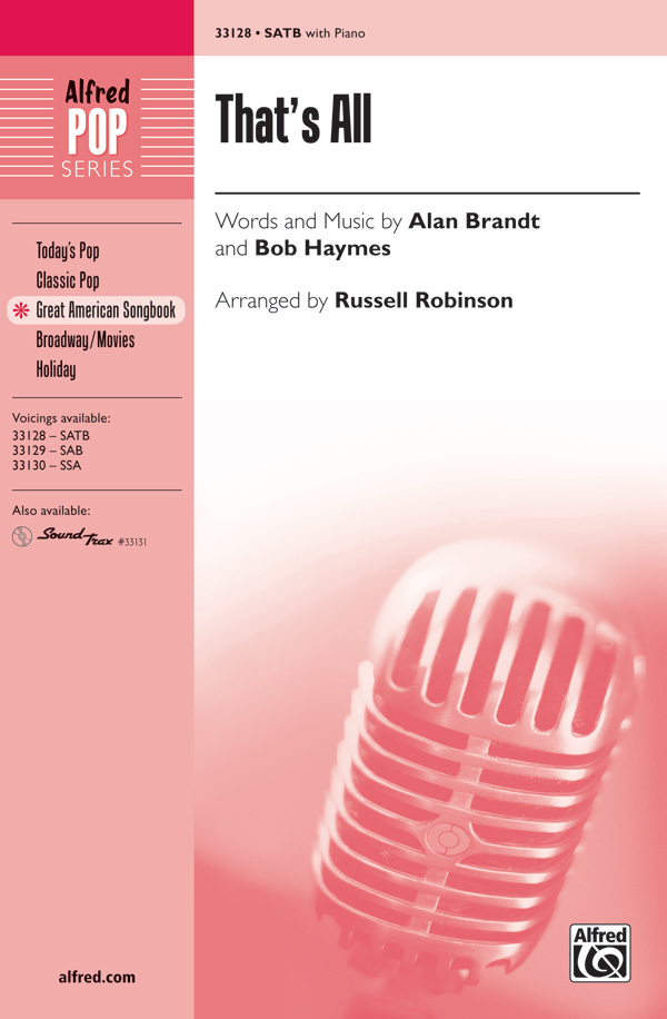 That's All : SATB : Russell Robinson : Alan Brandt : 1 CD : 00-33128 : 038081360362 