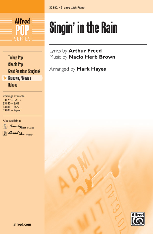 Singin' In The Rain : 2-Part : Mark Hayes : Nacio Herb Brown : Singin' In The Rain : Sheet Music : 00-33182 : 038081360904 