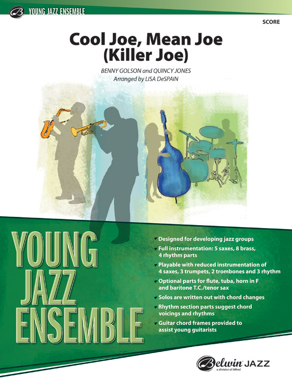 Cool Joe, Mean Joe (Killer Joe): Jazz Ensemble Conductor