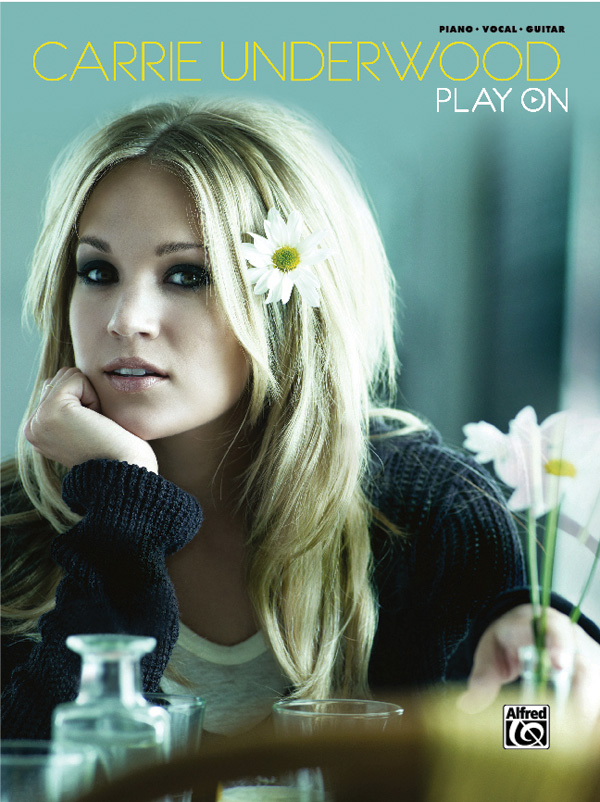 Carrie Underwood : Play On : Solo : Songbook : 038081381190  : 00-33489