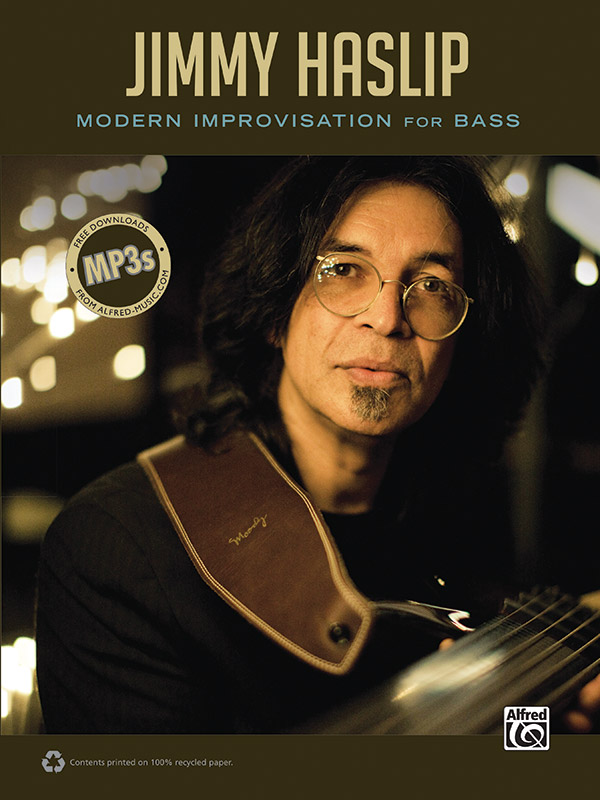 Jimmy Haslip: Modern Improvisation for Bass