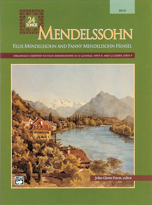 John Glenn Paton : Mendelssohn -- 24 Songs - High Voice : Solo : Songbook : 038081012247  : 00-3387