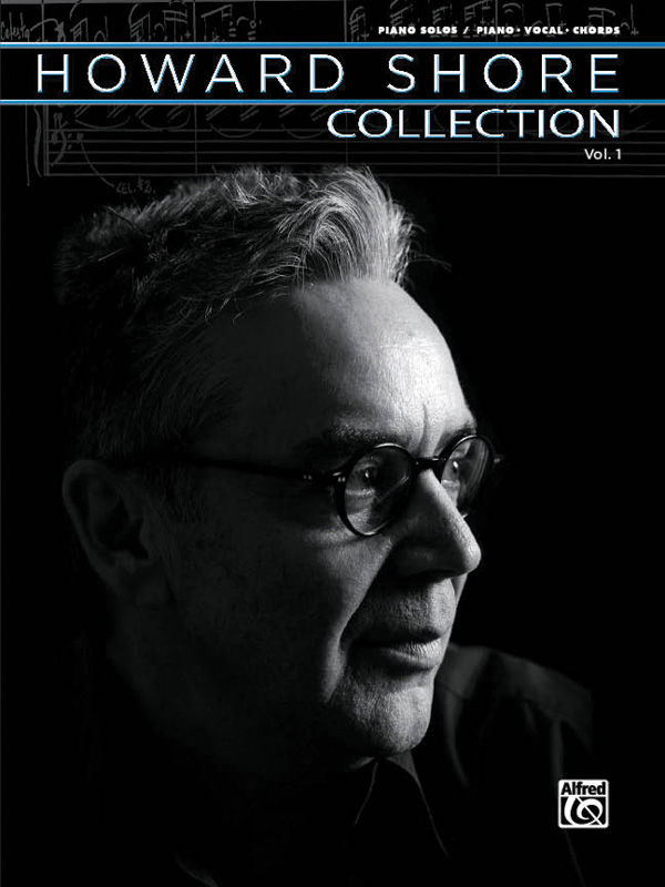 Howard Shore : The Howard Shore Collection, Volume 1 : Solo : Songbook : 038081375175  : 00-33893