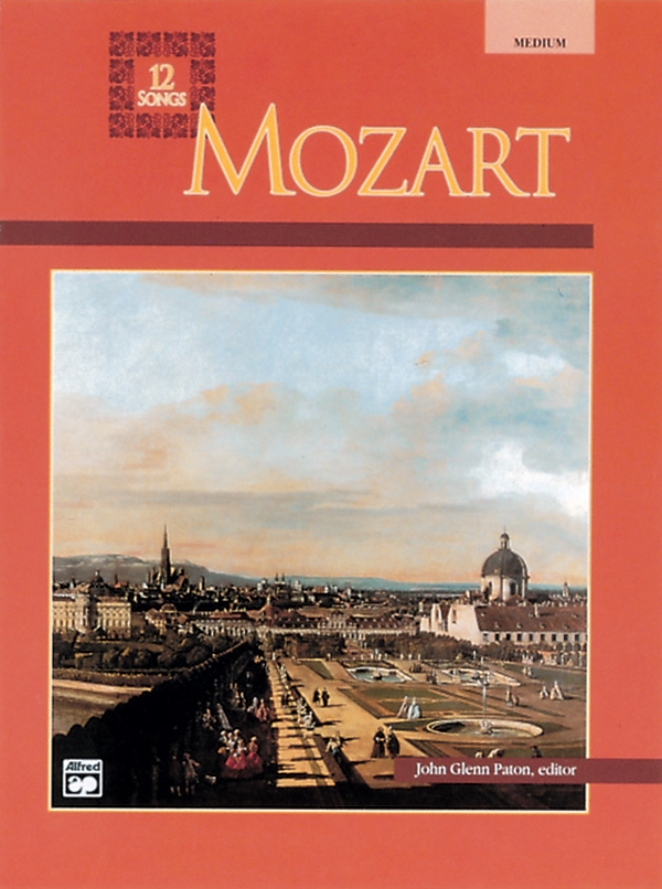 John Glenn Paton : Mozart -- 12 Songs - Medium : Solo : Songbook : 038081012209  : 00-3390