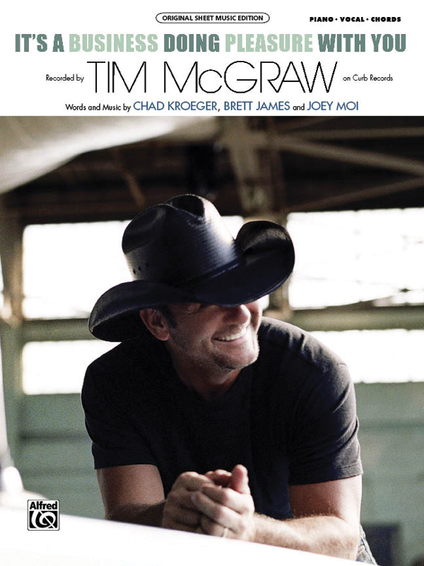 It's A Business Doing Pleasure With You: Piano/Vocal/Chords: Tim McGraw - Digital Sheet Music Download