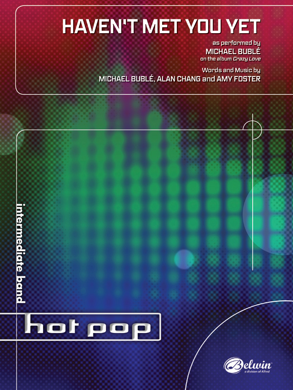 Haven’t Met You Yet