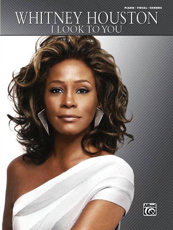 Whitney Houston : I Look to You : Solo : Songbook : 038081379517  : 00-34258