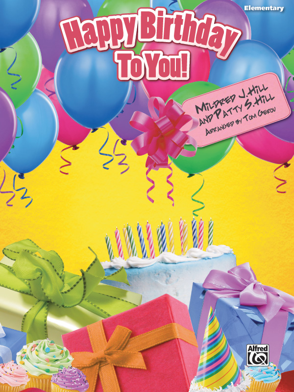 Happy Birthday To You Piano Sheet Mildred J Hill Happy Birthday To You Piano Sheet Mildred J Hill