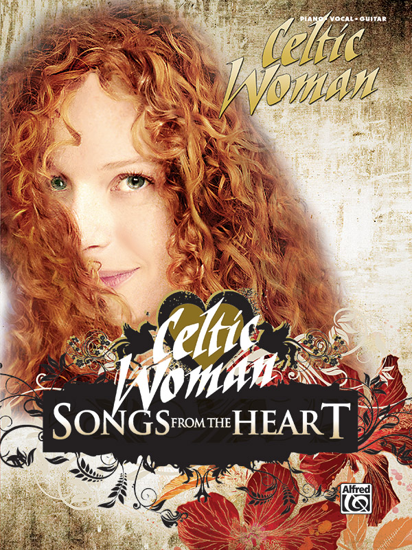 Celtic Woman : Songs from the Heart : Solo : Songbook : 038081382937  : 00-34439