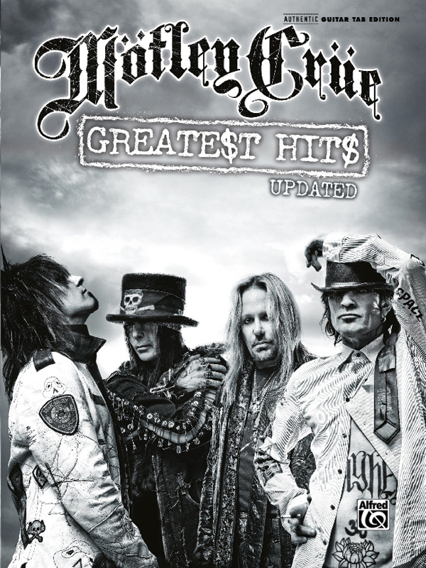 Mötley Crüe Greatest Hits 2009 Mötley Crüe Sheet Music