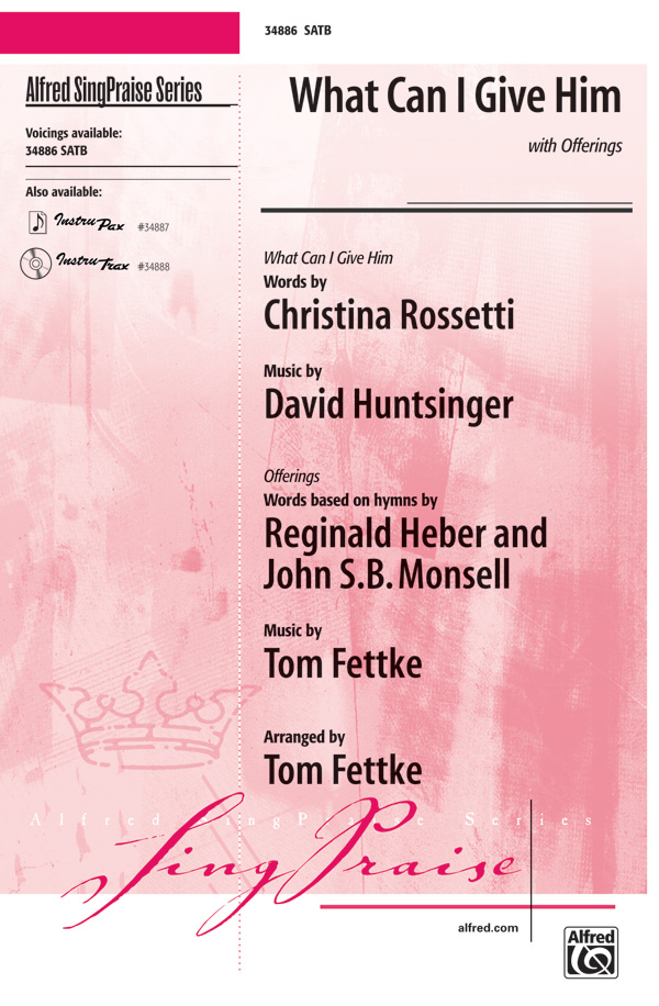 What Can I Give Him SATB Choral Octavo Sheet Music