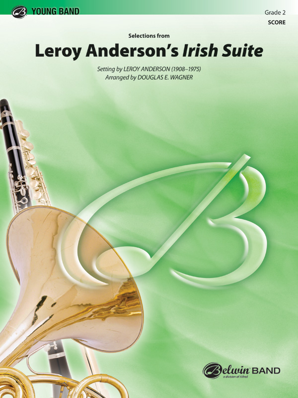 Selections from Leroy Anderson’s Irish Suite