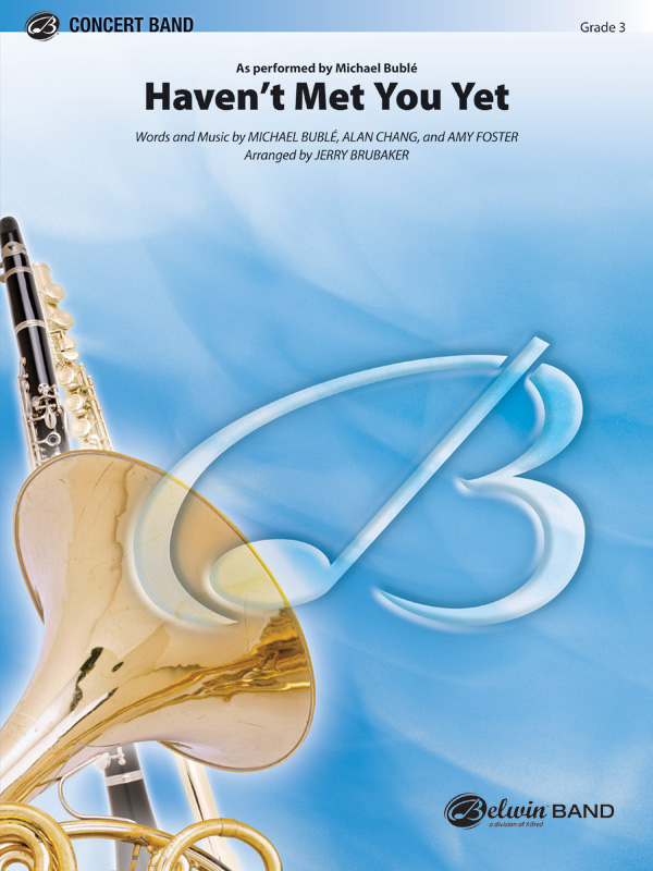 Haven T Met You Yet Concert Band Conductor Score Parts Alan Chang