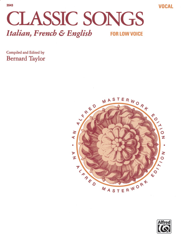 Compiled by Bernard Taylor : Classic Songs: Italian, French & English - Low Voice : Solo : Songbook : 038081044095  : 00-3543