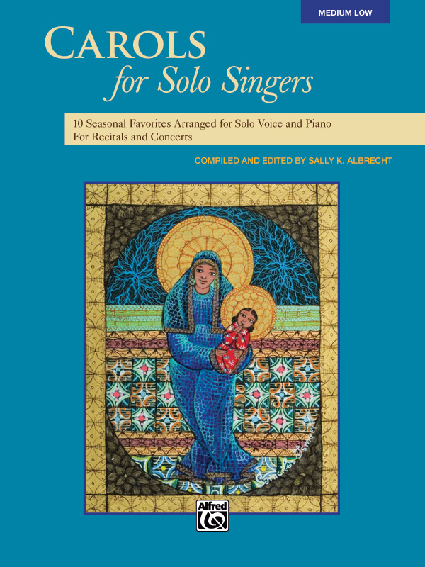 Sally K. Albrecht : Carols for Solo Singers - Low Voice : Solo : Songbook : 038081397283  : 00-35532