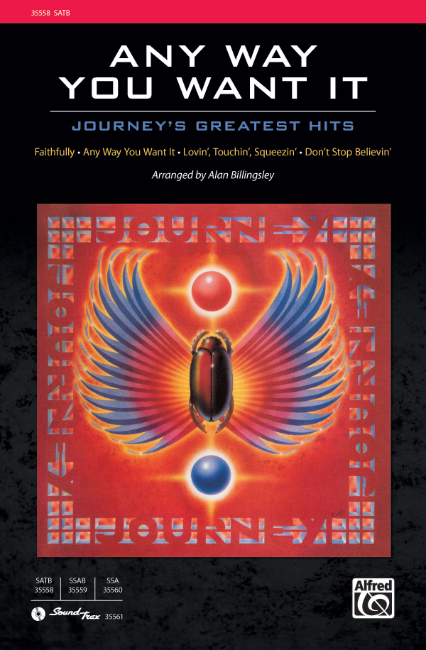 Any Way You Want It: Journey's Greatest Hits: SATB Choral Octavo ...