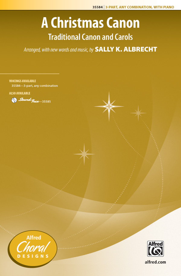 A Christmas Canon : 3-Part : Sally K. Albrecht : Sheet Music : 00-35584 : 038081397801 